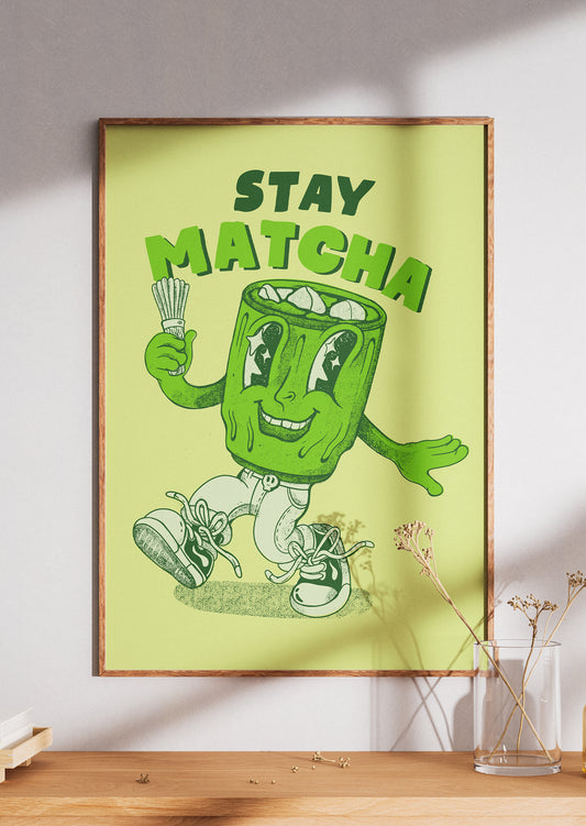 Stay Matcha